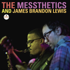 Messthetics And James Brandon Lewis - The Messthetics And James Brandon Lewis (Vinyle Neuf)