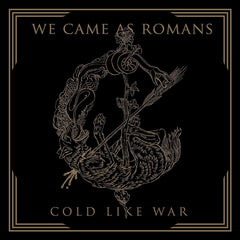 We Came As Romans - Cold Like War Cd 0727361420925