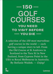 150 Golf Courses You Need To Visit Before You Die