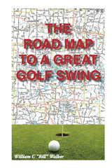The Road Map to a Great Golf Swing