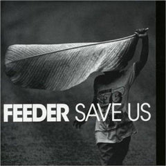 Feeder - Save Us