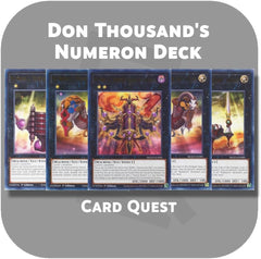 Complete Custom Deck for Yu-Gi-Oh! ZEXAL - Don Thousand's Numeron & Numerounius Xyz Deck
