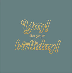 YAY, IT'S YOUR BIRTHDAY Grønn