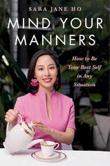 Mind Your Manners: How to Be Your Best Self in Any Situation cover image