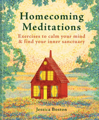 Homecoming Meditations : Exercises to calm your mind & find your inner sanctuary-9781841816098