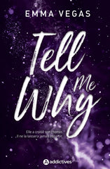TELL ME WHY - Emma VEGAS