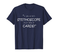 Funny shirts V-neck Tank top Hoodie sweatshirt usa uk au ca gifts for I Won My Dr's Stethoscope In a Game of Cards 508403