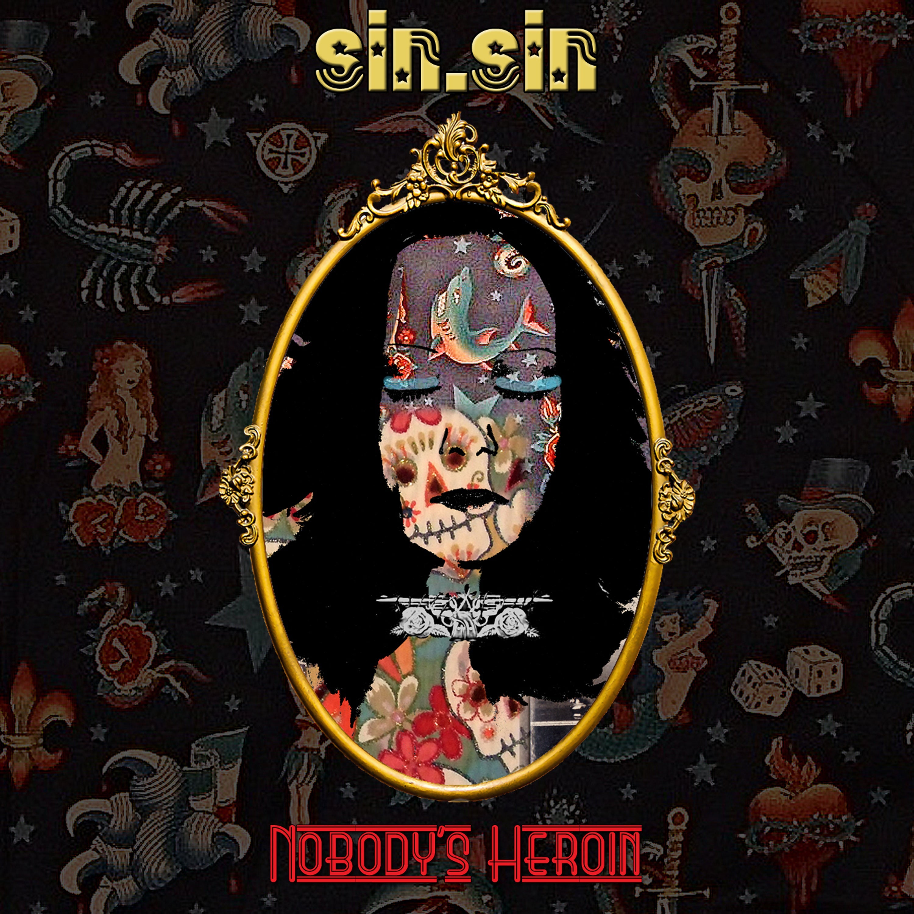 Sin.Sin - Nobody's Heroine (CD)