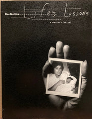 Nettles, Bea. Life's Lessons: A Mother's Journal by Bea Nettles. Signed.