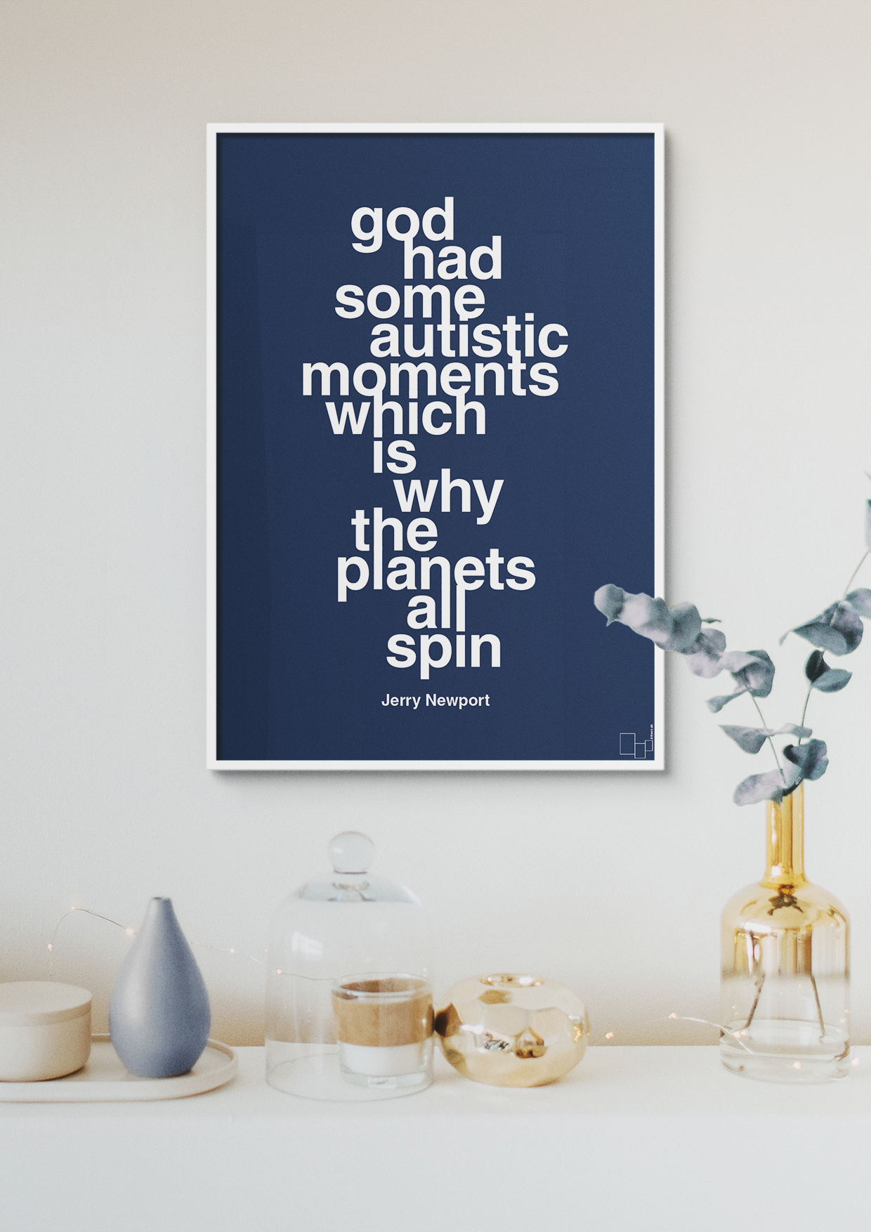 plakat: god had some autistic moments which is why the planets all spin - back to nature-Autisme-A1two3