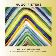 Hugo Pieters: 100 Paintings, 1974-2006