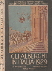 LZ- GLI ALBERGHI IN ITALIA 1929 -- ENTE NAZIONALE TURISMO --- 1929 - B - YFS207