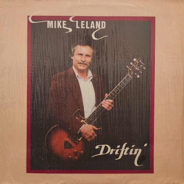 Mike Leland : Driftin' (LP, Album)