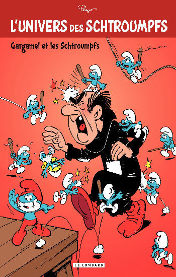 PEYOT: L'univers des Schtroumpfs Tome 1 : Gargamel et les Schtroumpfs