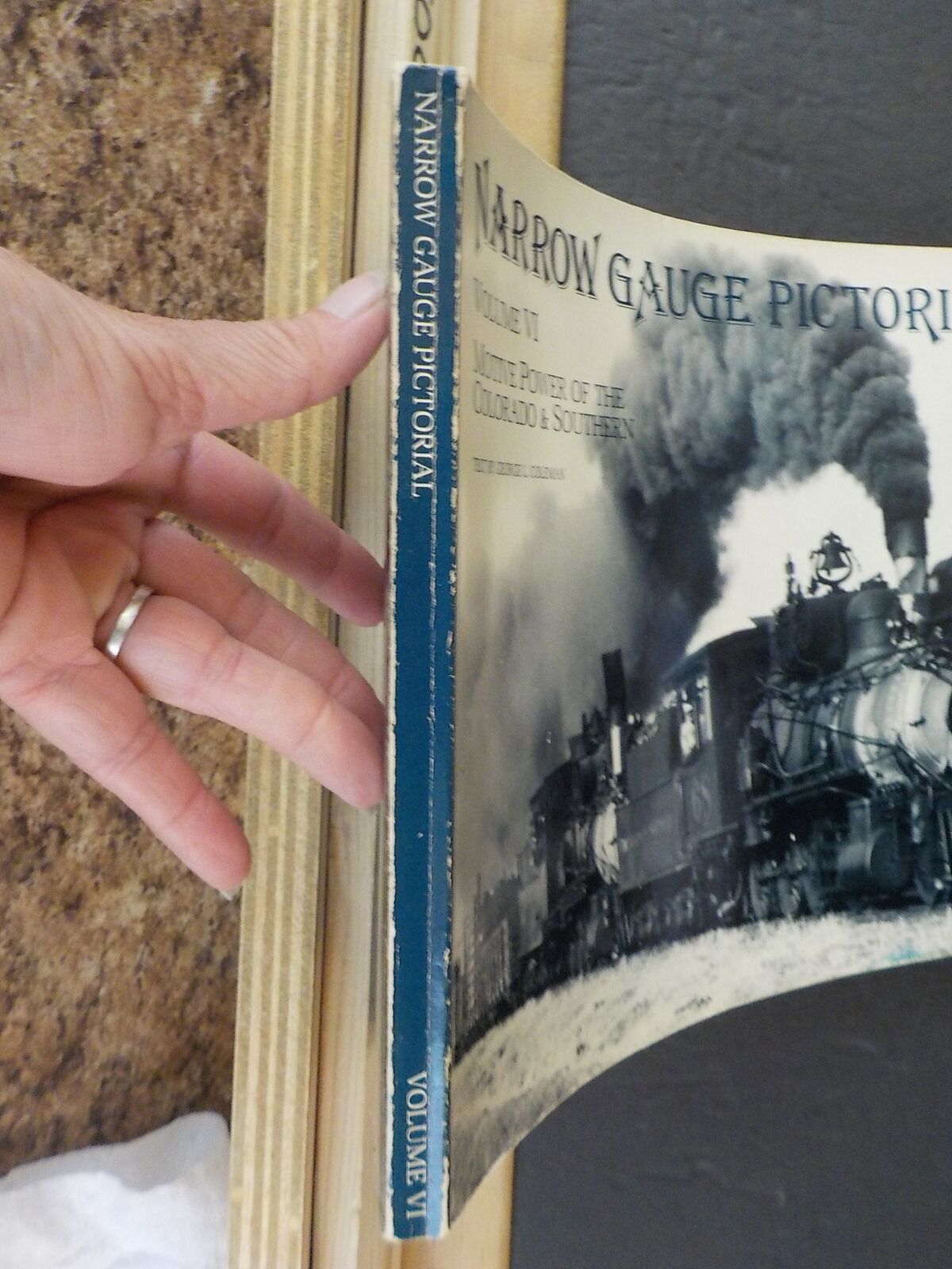 Narrow Gauge Pictorial Volume 6 Motive Power of the Colorado & Southern Soft Cov