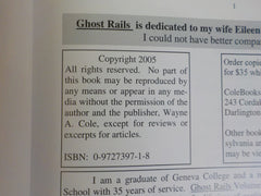 Ghost Rails I by Wayne Cole 1850-1980 Abandoned RRs Industries Last Runs Hard Co
