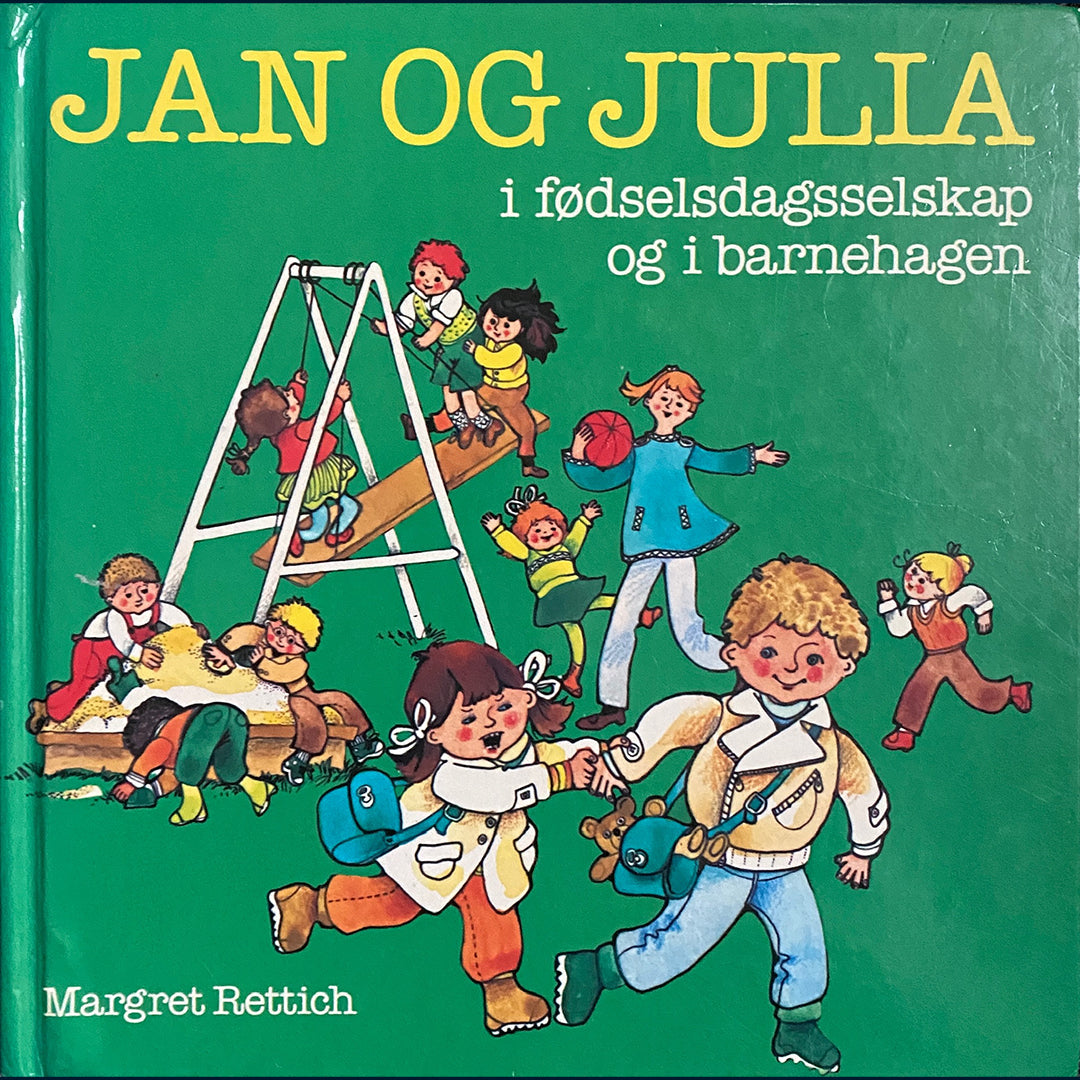 Rettich, Margret: Jan og Julia i fødselsdagsselskap og i barnehagen
