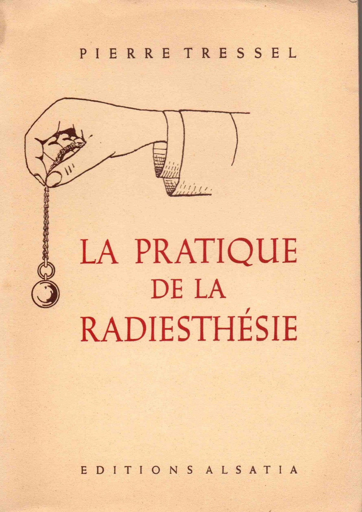 La pratique de la radiesthesie