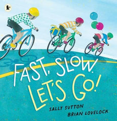 Fast, Slow. Let's Go!