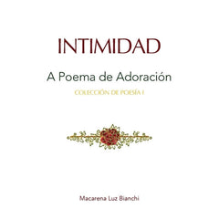 Intimidad: Un Poema de Adoración