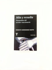 Mito y Revuelta by Hernández Busto Ernesto