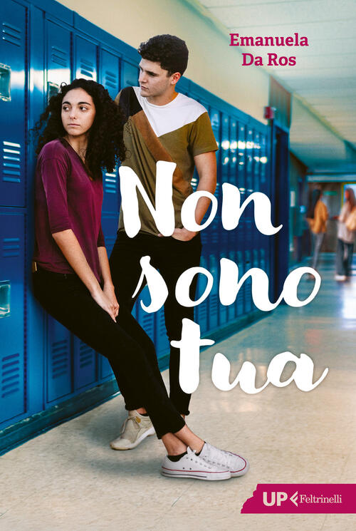 Non Sono Tua Emanuela Da Ros Feltrinelli 2025