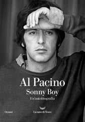 Sonny Boy. Un'autobiografia Al Pacino La Nave Di Teseo 2024