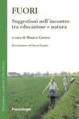 Fuori. Suggestioni Nell'incontro Tra Educazione E Natura Monica Guerra Franco