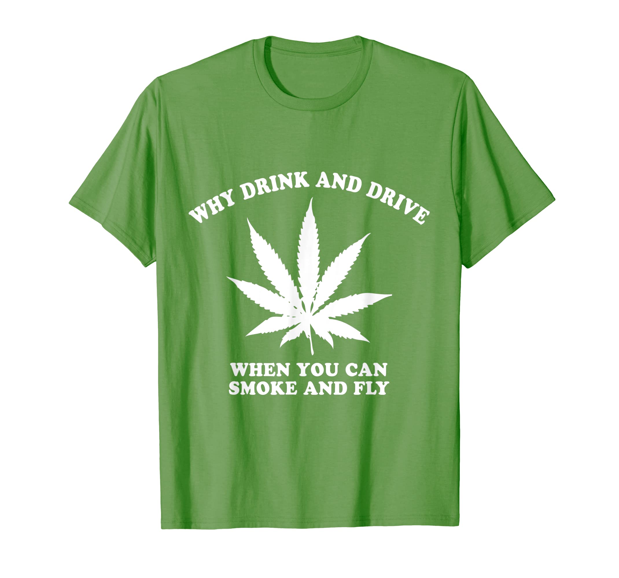 Funny shirts V-neck Tank top Hoodie sweatshirt usa uk au ca gifts for Why Drink and Drive When You Can Smoke and Fly T-Shirt 3065537