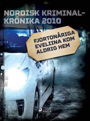 Fjortonåriga Eveliina kom aldrig hem – E-bok