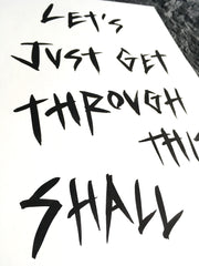 'Let's just get through this' black ink painting