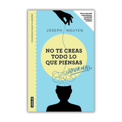 No te creas todo lo que piensas. Journal