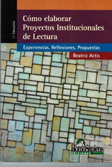 Como elaborar proyectos institucionales de lectura | Beatriz Actis