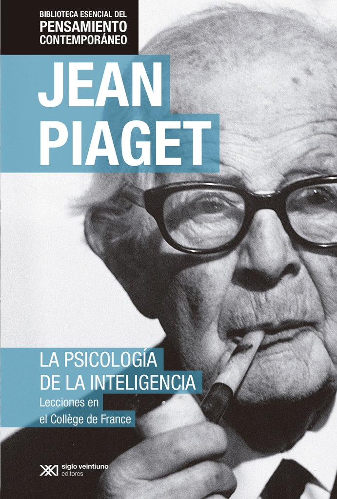 LA PSICOLOGIA DE LA INTELIGENCIA | Jean Piaget