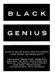 BLACK GENIUS: AFRICAN AMERICAN SOLUTIONS TO AFRICAN AMERICAN PROBLEMS
