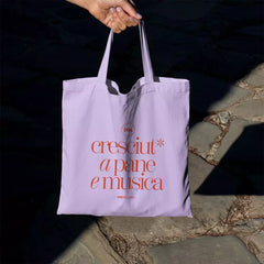 Tote Bag - Cresciut* a pane e musica