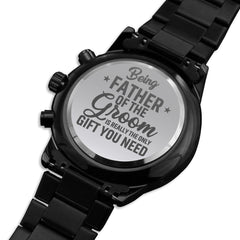 Being father of the groom is really the only gift you need