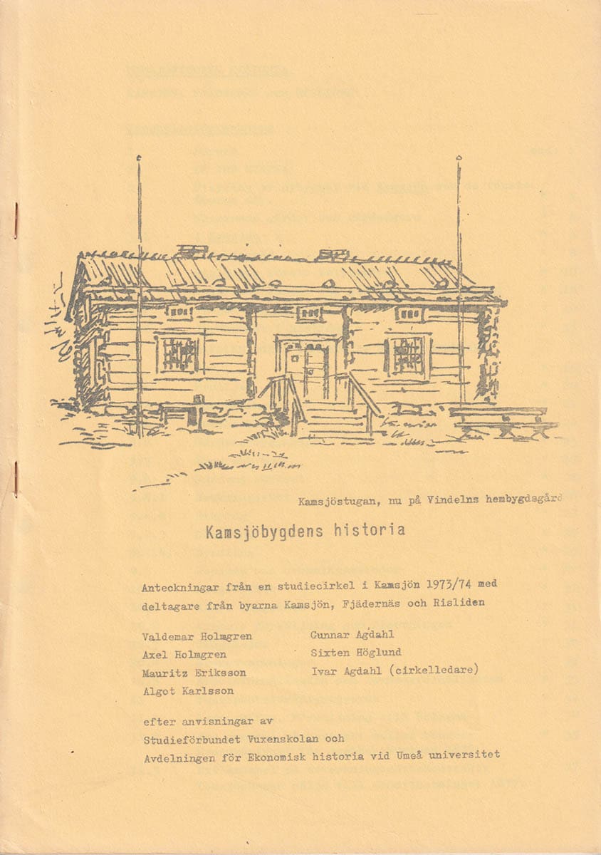 [Kamsjön, Fjädernäs och Risliden ; Vindeln] : Kamsjöbygdens historia