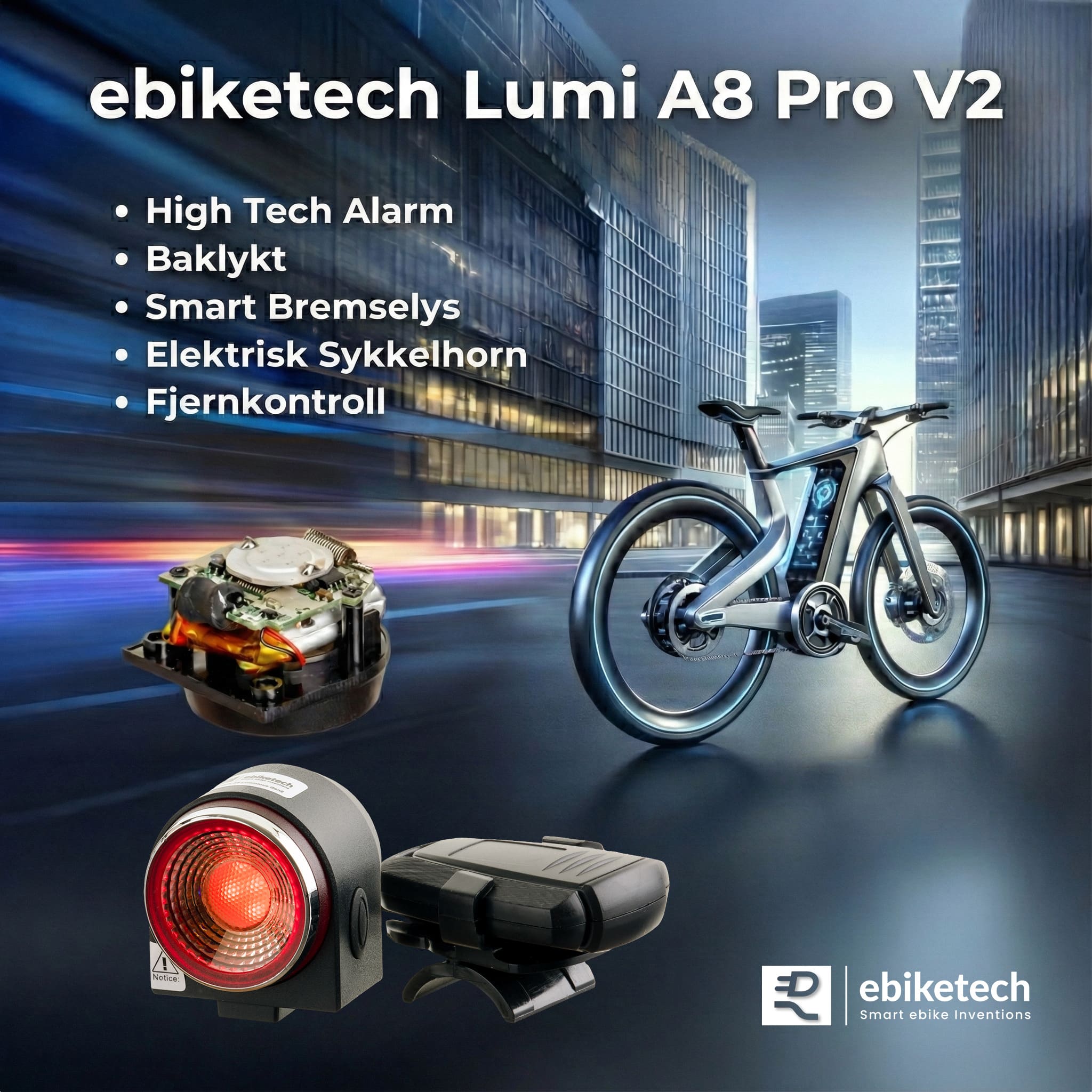 ebiketech Lumi A8 Pro v.2.0 intelligent sykkelalarm, smart bremselys, baklykt og elektronisk sykkelhorn - fjernkontroll - 115dB - ebiketech