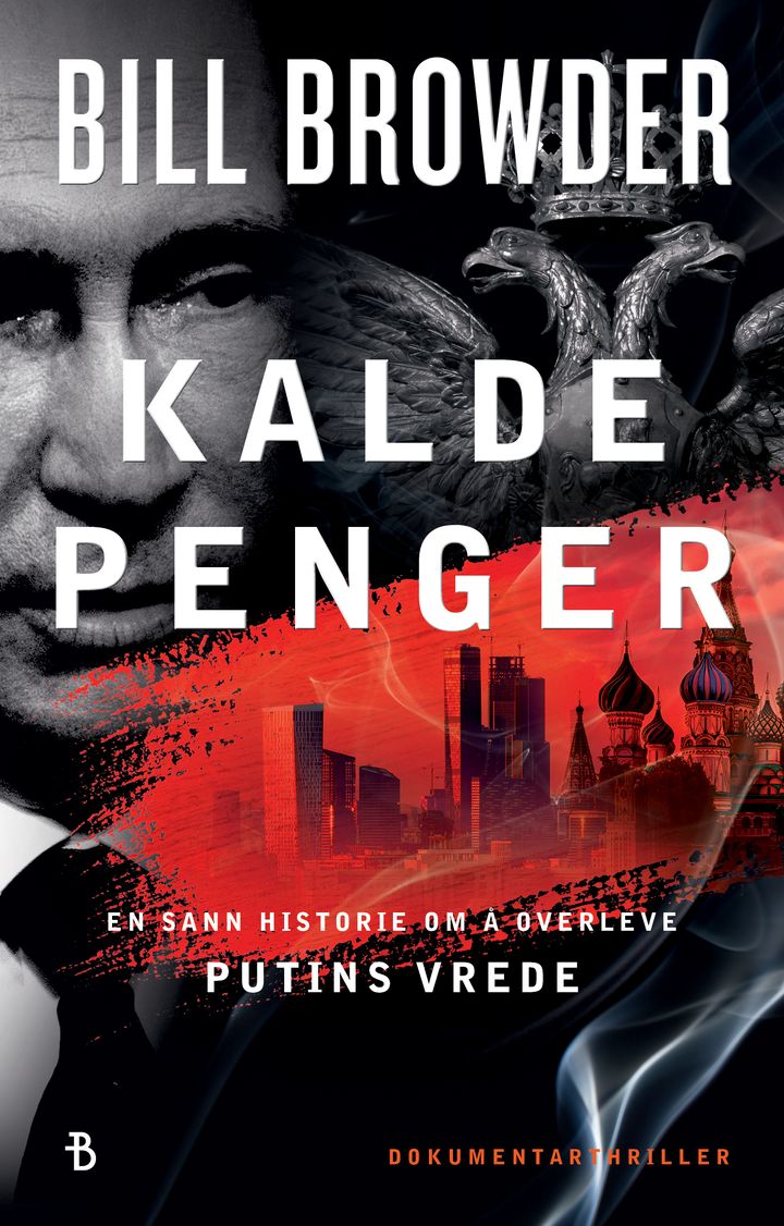 Kalde penger: en sann historie om å overleve Putins vrede Bonnier Norsk Forlag AS