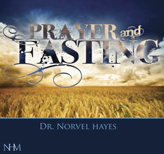 PRAYER AND FASTING - NORVEL HAYES (4-CD Set)