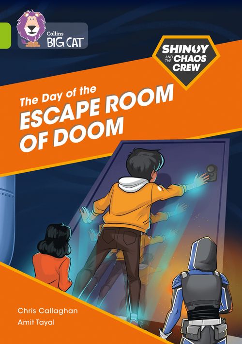 Collins Big Cat - Shinoy and the Chaos Crew: The Day of the Escape Room of Doom: Band 11/Lime